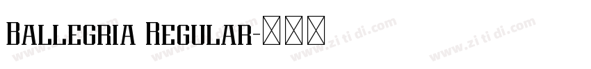 Ballegria Regular字体转换 Ballegria Regular字体转换